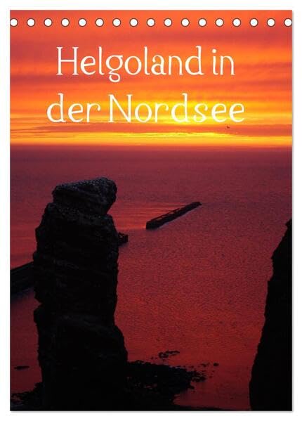 Helgoland in der Nordsee (Tischkalender 2026 DIN A5 hoch), CALVENDO Monatskalender: Hochseeinsel Helgoland in der Nordseemit seiner einzigartigen Natur und Architektur (CALVENDO Natur) Living & Furnishing