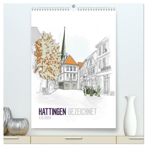 HATTINGEN GEZEICHNET (hochwertiger Premium Wandkalender 2026 DIN A2 hoch), Kunstdruck in Hochglanz: Ein Kalender mit Zeichnungen der Sehenswürdigkeiten Hattingens (CALVENDO Orte) Film, Art & Culture