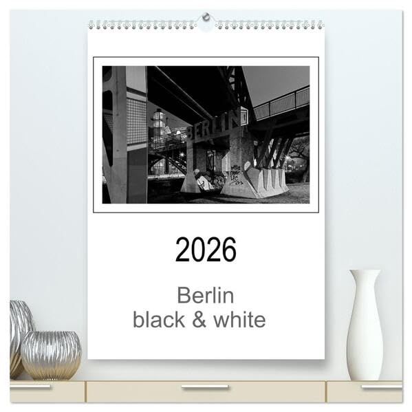 Berlin black & white (hochwertiger Premium Wandkalender 2026 DIN A2 hoch), Kunstdruck in Hochglanz: Eine nächtliche Reise durch Berlin in black & white (CALVENDO Orte) Leisure, Home & Garden