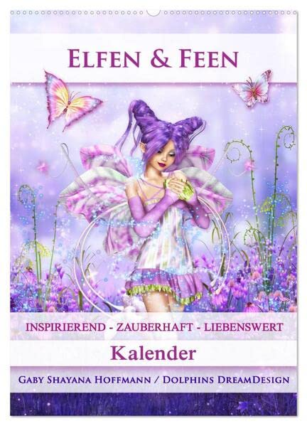 Elfen & Feen - Kalender (Wandkalender 2026 DIN A2 hoch), CALVENDO Monatskalender: Entdecke die Welt der zauberhaften Elfen und Feen (CALVENDO Gesundheit) Calendars