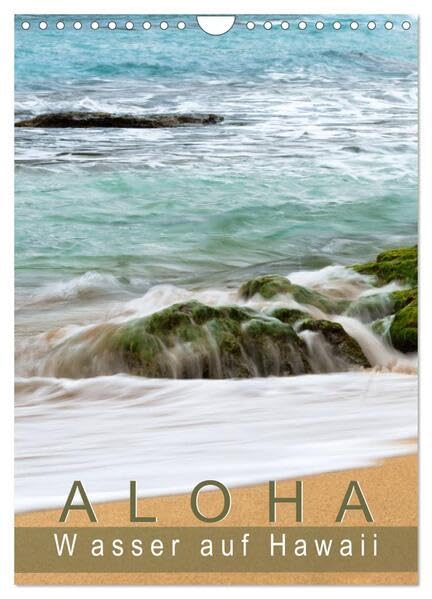 Aloha - Wasser auf Hawaii (Wandkalender 2026 DIN A4 hoch), CALVENDO Monatskalender: Traumhafte Bilder aus der wunderschönen Welt von Aloha und Hawaii. (CALVENDO Natur) Leisure, Home & Garden