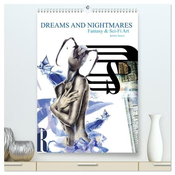 Dreams and Nightmares - Fantasy & Sci-Fi Art / 2026 (hochwertiger Premium Wandkalender 2026 DIN A2 hoch), Kunstdruck in Hochglanz: Die Schönheit von ... traumhaften Collagen (CALVENDO Wissenschaft) Psychology