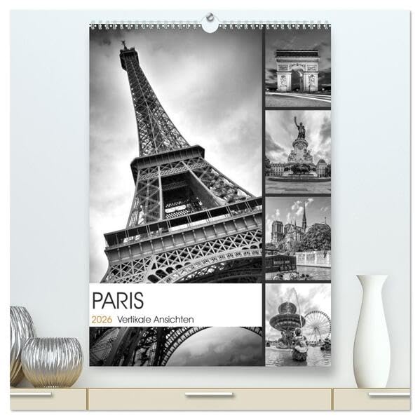 PARIS Vertikale Ansichten (hochwertiger Premium Wandkalender 2026 DIN A2 hoch), Kunstdruck in Hochglanz: Eindrucksvolle französische Metropole (CALVENDO Orte) Leisure, Home & Garden