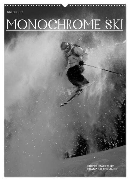 Monochrome Ski (Wandkalender 2026 DIN A2 hoch), CALVENDO Monatskalender: Verschiedene Skimotive von meinen Reisen. Different b/w images of my skiing ventures (CALVENDO Sport) Leisure, Home & Garden
