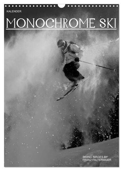 Monochrome Ski (Wandkalender 2026 DIN A3 hoch), CALVENDO Monatskalender: Verschiedene Skimotive von meinen Reisen. Different b/w images of my skiing ventures (CALVENDO Sport) Leisure, Home & Garden