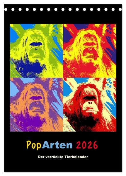 PopArten 2026 – Der verrückte Tierkalender (Tischkalender 2026 DIN A5 hoch), CALVENDO Monatskalender: Kalender mit tollen Tieren im Pop-Art Stil. (CALVENDO Tiere) Social Sciences