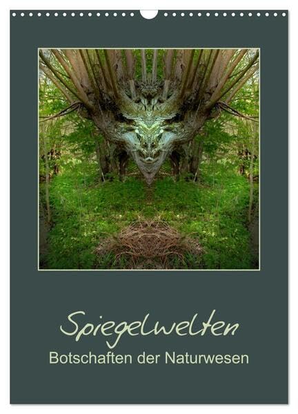 Spiegelwelten - Botschaften der Naturwesen (Wandkalender 2026 DIN A3 hoch), CALVENDO Monatskalender: Spiegelfotografie, mit Blick in andere Dimensionen von Katharina Hubner (CALVENDO Kunst) Film, Art & Culture