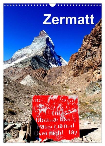 Zermatt (Wandkalender 2026 DIN A3 hoch), CALVENDO Monatskalender: Zermatt - die Natur der Schweizer Berge (CALVENDO Orte) Leisure, Home & Garden