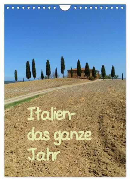 Italien-das ganze Jahr (Wandkalender 2026 DIN A4 hoch), CALVENDO Monatskalender: Fotos aus Italien, Urlaub das ganze Jahr (CALVENDO Orte) Film, Art & Culture