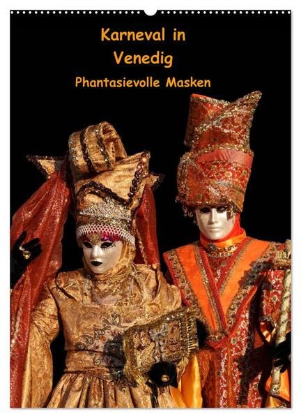 Karneval in Venedig - Phantasievolle Masken (Wandkalender 2026 DIN A2 hoch), CALVENDO Monatskalender: Porträtaufnahmen einiger der schönsten Masken vom Carnevale di Venezia (CALVENDO Orte) Leisure, Home & Garden
