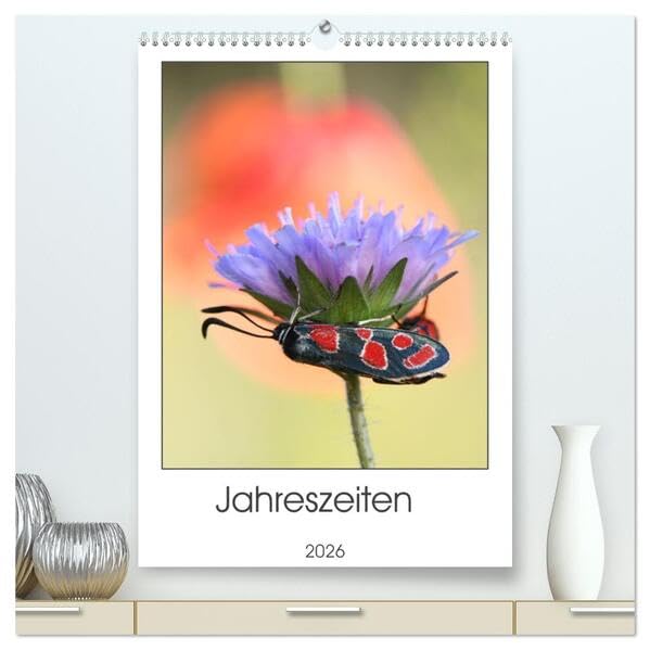 Jahreszeiten (hochwertiger Premium Wandkalender 2026 DIN A2 hoch), Kunstdruck in Hochglanz: Die Natur eines Jahres im Wandel (CALVENDO Natur) Film, Art & Culture
