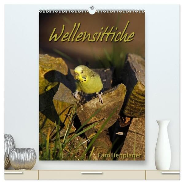 Wellensittiche (hochwertiger Premium Wandkalender 2026 DIN A2 hoch), Kunstdruck in Hochglanz: Familienplaner (CALVENDO Tiere) Natural Sciences