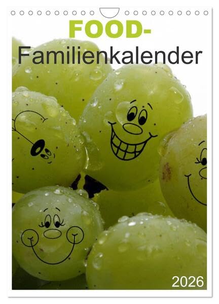 FOOD -Familienkalender (Wandkalender 2026 DIN A4 hoch), CALVENDO Monatskalender: Lebensmittel für groß und klein (CALVENDO Lifestyle) Photography