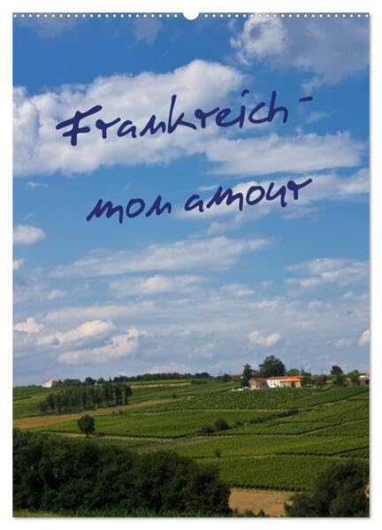 Frankreich - mon amour (Wandkalender 2026 DIN A2 hoch), CALVENDO Monatskalender: Impressionen von Anja Ergler (CALVENDO Natur) Leisure, Home & Garden