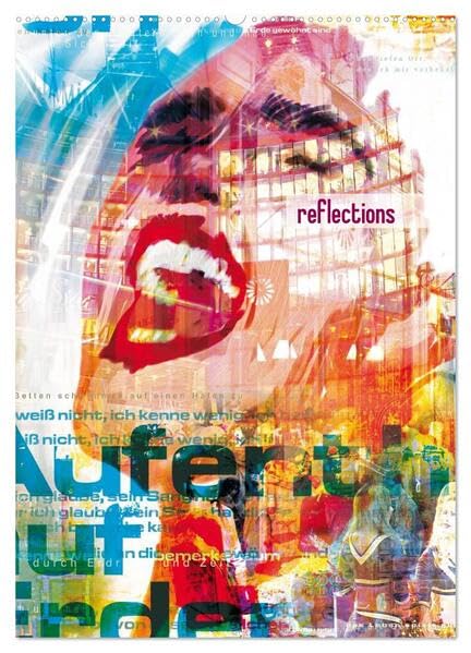 reflections (Wandkalender 2026 DIN A2 hoch), CALVENDO Monatskalender: composings by j.benesch (CALVENDO Kunst) Film, Art & Culture