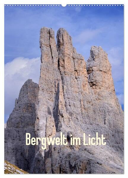 Bergwelt im Licht (Wandkalender 2026 DIN A2 hoch), CALVENDO Monatskalender: Lassen Sie sich entführen in die Bergwelt mit Ihren zahlreichen Lichtstimmungen (CALVENDO Natur) Leisure, Home & Garden
