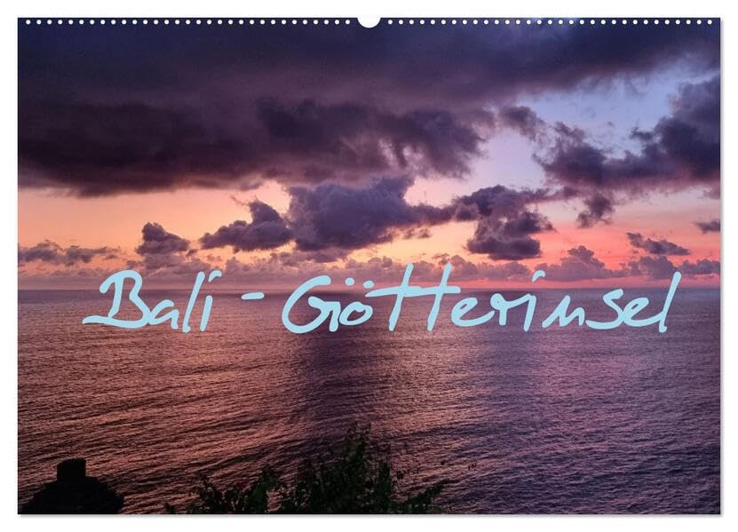 Bali - Götterinsel (Wandkalender 2026 DIN A2 quer), CALVENDO Monatskalender: Trauminsel im Indischen Ozean (CALVENDO Natur) Film, Art & Culture