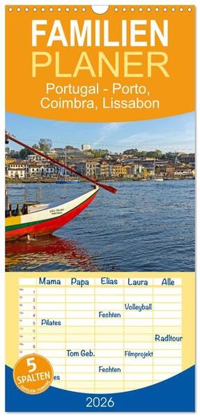 Familienplaner 2026 - Portugal - Porto, Coimbra, Lissabon mit 5 Spalten (Wandkalender, 21 x 45 cm) CALVENDO: Portugals Metropolen - die charmante ... Hauptstadt Europas. (CALVENDO Orte) Leisure, Home & Garden