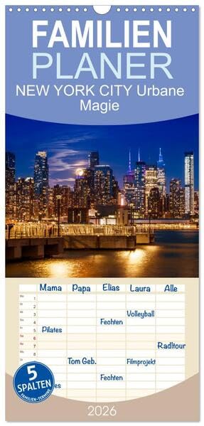 Familienplaner 2026 - NEW YORK CITY Urbane Magie mit 5 Spalten (Wandkalender, 21 x 45 cm) CALVENDO: Grandiose Impressionen bei Tag und Nacht (CALVENDO Orte) Leisure, Home & Garden