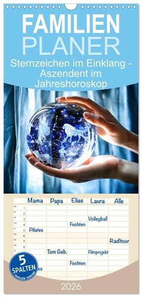 Familienplaner 2026 - Sternzeichen im Einklang - Aszendent im Jahreshoroskop mit 5 Spalten (Wandkalender, 21 x 45 cm) CALVENDO: Erleben Sie mit diesem ... und Esoterik-Interessierte. (CALVENDO Glaube) Leisure, Home & Garden