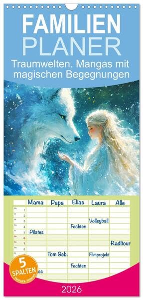 Familienplaner 2026 - Traumwelten. Mangas mit magischen Begegnungen mit 5 Spalten (Wandkalender, 21 x 45 cm) CALVENDO: Lass dich von lieblichen Mädchen in Träume entführen (CALVENDO Tiere) Film, Art & Culture