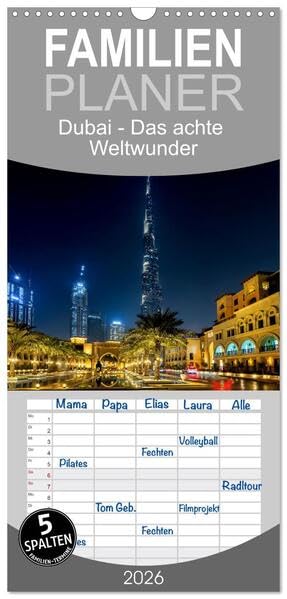 Familienplaner 2026 - Dubai - Das achte Weltwunder mit 5 Spalten (Wandkalender, 21 x 45 cm) CALVENDO: Eine Fotoreise durch Dubai mit wunderschönen ... berühmten Sehenswürdigkeiten. (CALVENDO Orte) Film, Art & Culture