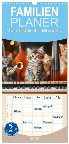 Familienplaner 2026 - Miau-sikalische Momente mit 5 Spalten (Wandkalender, 21 x 45 cm) CALVENDO: Katzenkonzert: Süße Melodien kleiner Pfoten (CALVENDO Tiere) Contemporary literature Books