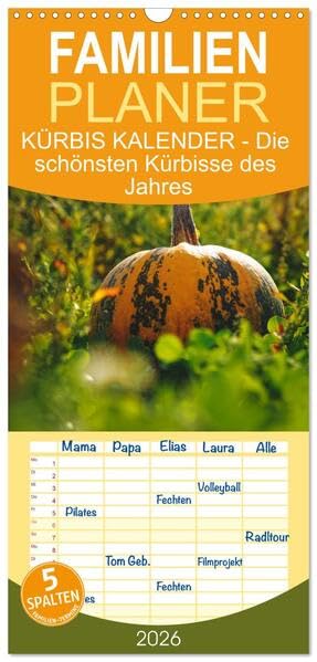 Familienplaner 2026 - KÜRBIS KALENDER - Die schönsten Kürbisse des Jahres mit 5 Spalten (Wandkalender, 21 x 45 cm) CALVENDO: Ein Kalender, der die ... Herbstes und der Erntezeit. (CALVENDO Orte) Leisure, Home & Garden