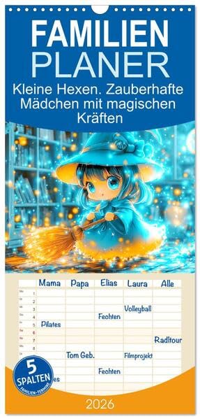 Familienplaner 2026 - Kleine Hexen. Zauberhafte Mädchen mit magischen Kräften mit 5 Spalten (Wandkalender, 21 x 45 cm) CALVENDO: Erlebe die verspielte Welt kleiner Hexen (CALVENDO Spass) Film, Art & Culture