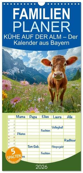 Familienplaner 2026 - KÜHE AUF DER ALM – Der Kalender aus Bayern mit 5 Spalten (Wandkalender, 21 x 45 cm) CALVENDO: Entdecke bayerische Kühe auf ... Tradition trifft Idylle. (CALVENDO Tiere) Natural Sciences