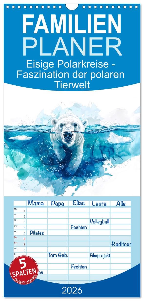 Familienplaner 2026 - Eisige Polarkreise - Faszination der polaren Tierwelt mit 5 Spalten (Wandkalender, 21 cm x 45 cm), CALVENDO Social Sciences