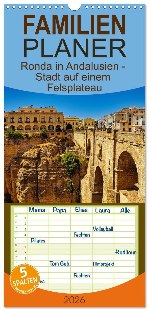 Familienplaner 2026 - Ronda in Andalusien - Stadt auf einem Felsplateau mit 5 Spalten (Wandkalender, 21 cm x 45 cm), CALVENDO Books