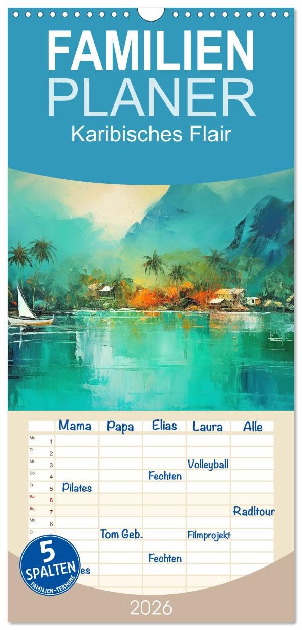 Familienplaner 2026 - Karibisches Flair mit 5 Spalten (Wandkalender, 21 cm x 45 cm), CALVENDO Social Sciences