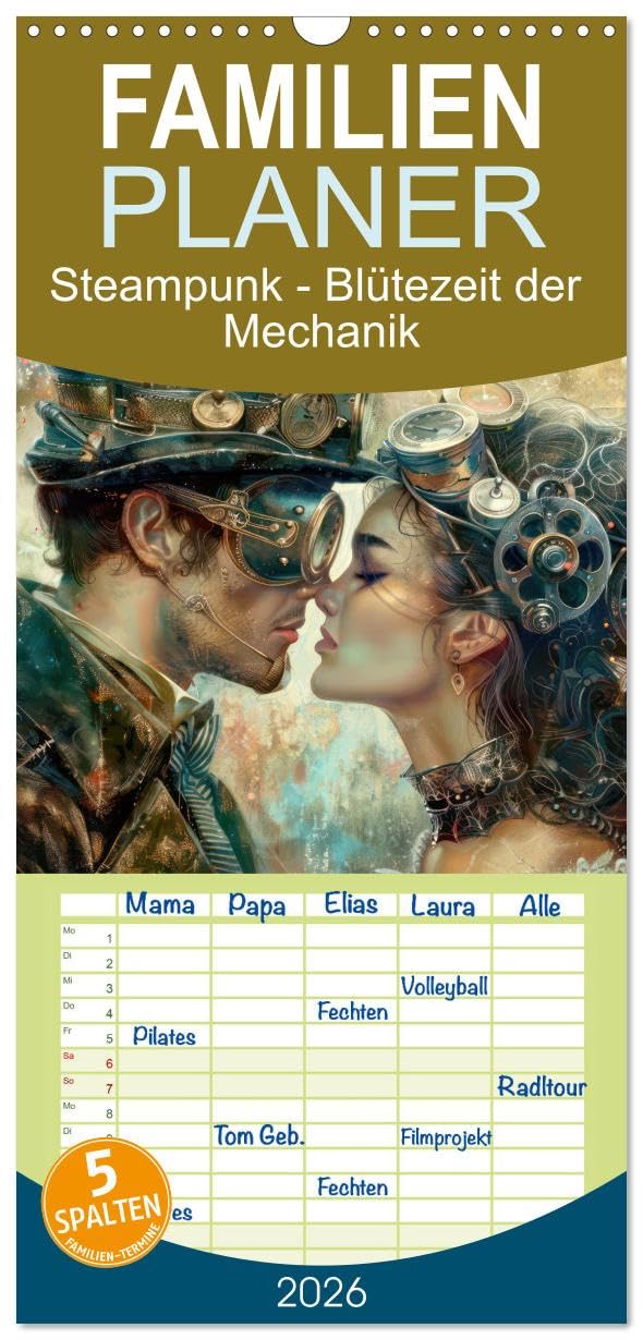 Familienplaner 2026 - Steampunk - Blütezeit der Mechanik mit 5 Spalten (Wandkalender, 21 cm x 45 cm), CALVENDO Leisure, Home & Garden