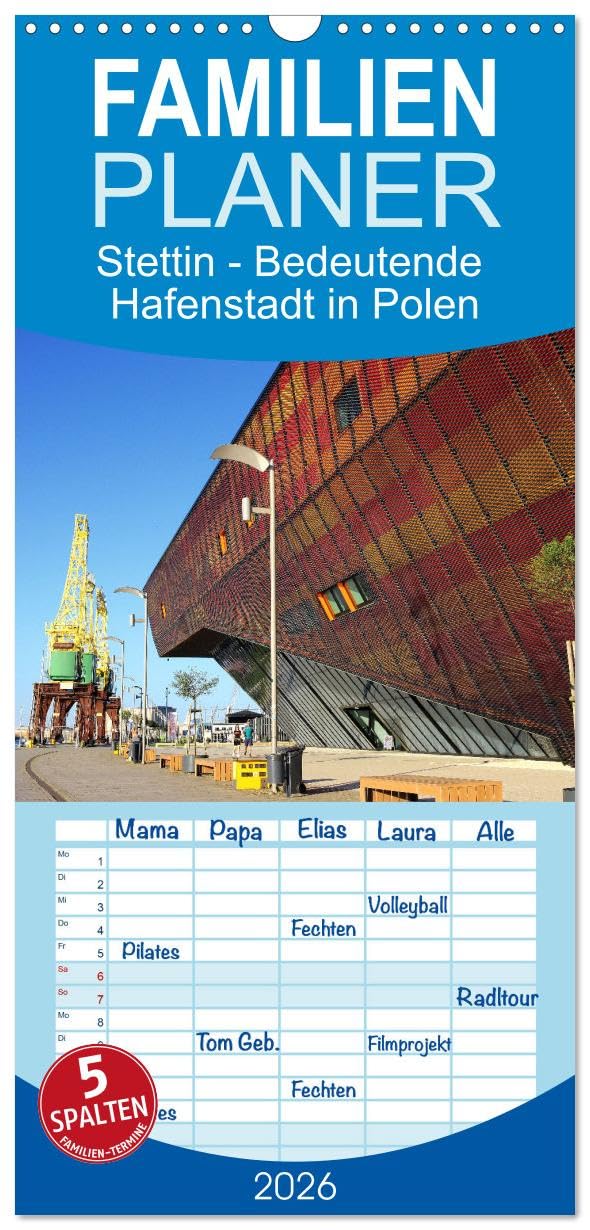 Familienplaner 2026 - Stettin - Bedeutende Hafenstadt in Polen mit 5 Spalten (Wandkalender, 21 cm x 45 cm), CALVENDO Business & Technology