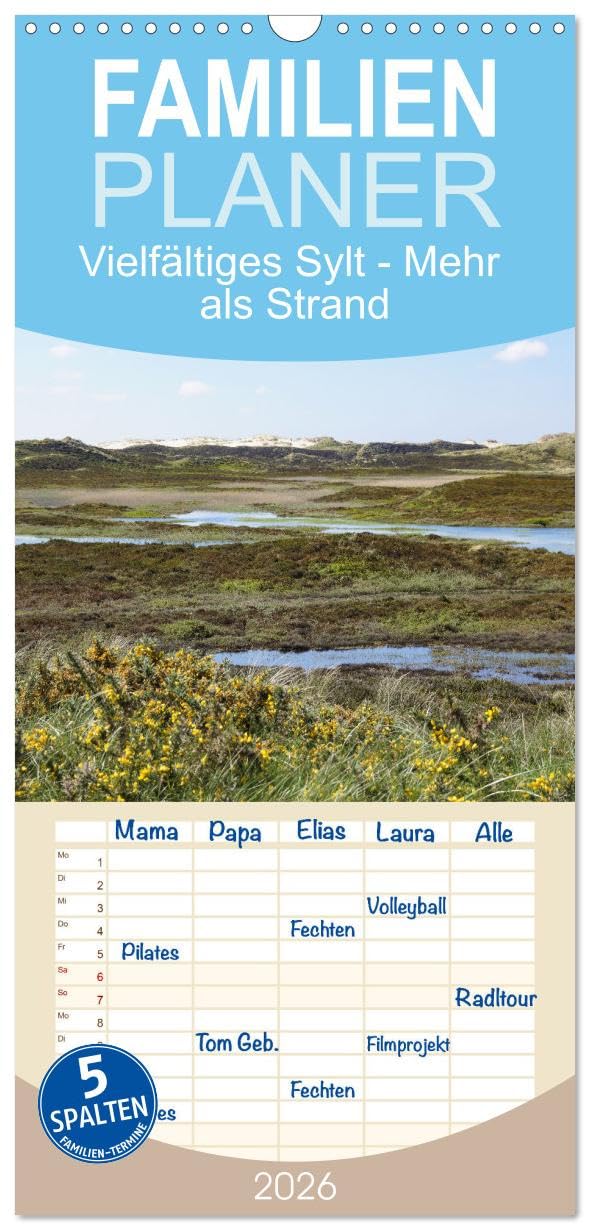 Familienplaner 2026 - Vielfältiges Sylt - Mehr als Strand mit 5 Spalten (Wandkalender, 21 cm x 45 cm), CALVENDO Leisure, Home & Garden