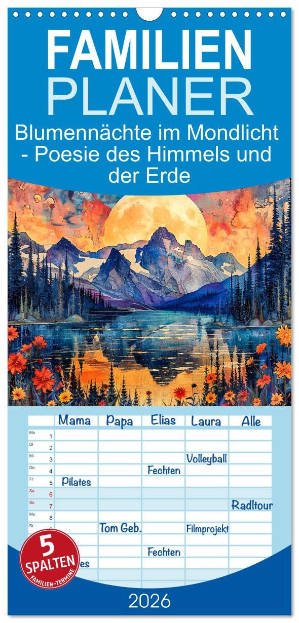 Familienplaner 2026 - Blumennächte im Mondlicht - Poesie des Himmels und der Erde mit 5 Spalten (Wandkalender, 21 cm x 45 cm), CALVENDO Business & Technology