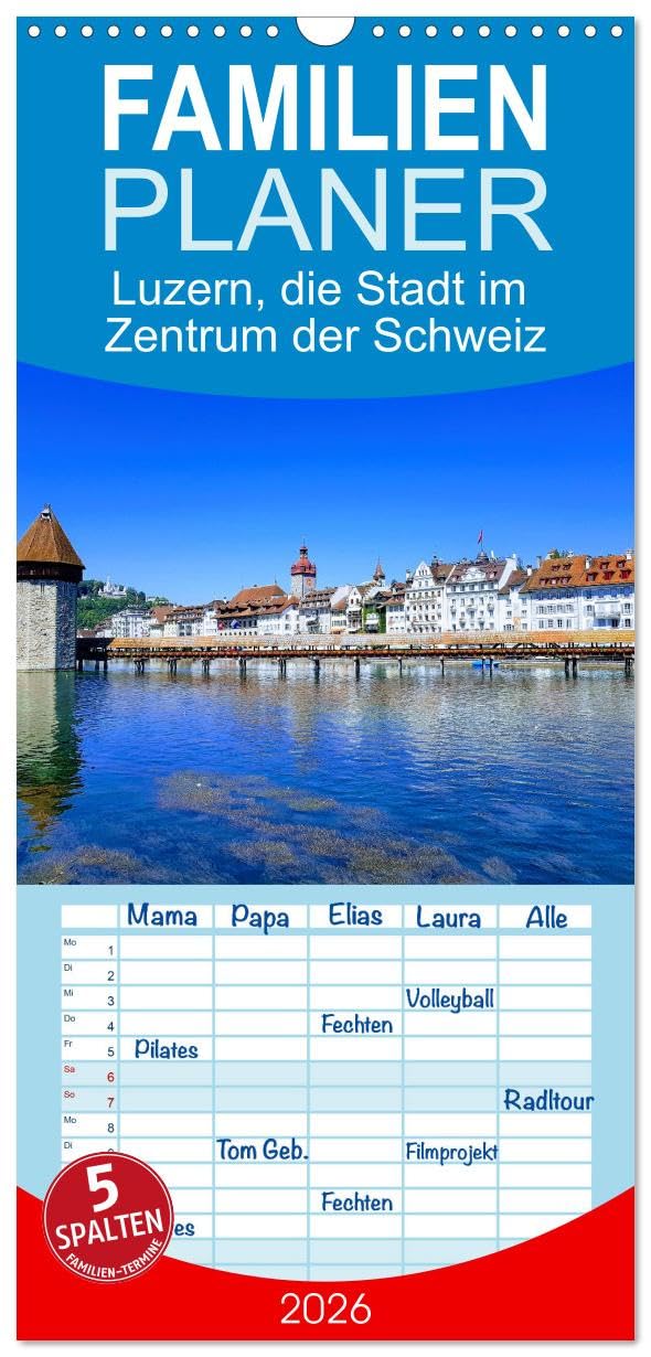 Familienplaner 2026 - Luzern, die Stadt im Zentrum der Schweiz mit 5 Spalten (Wandkalender, 21 cm x 45 cm), CALVENDO Leisure, Home & Garden