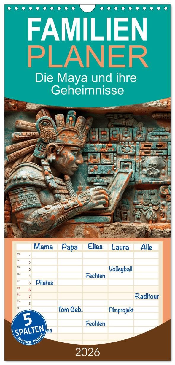 Familienplaner 2026 - Die Maya und ihre Geheimnisse mit 5 Spalten (Wandkalender, 21 cm x 45 cm), CALVENDO Arts & Music