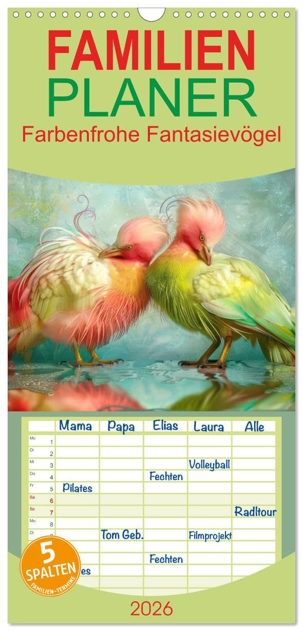 Familienplaner 2026 - Farbenfrohe Fantasievögel mit 5 Spalten (Wandkalender, 21 cm x 45 cm), CALVENDO Natural Sciences