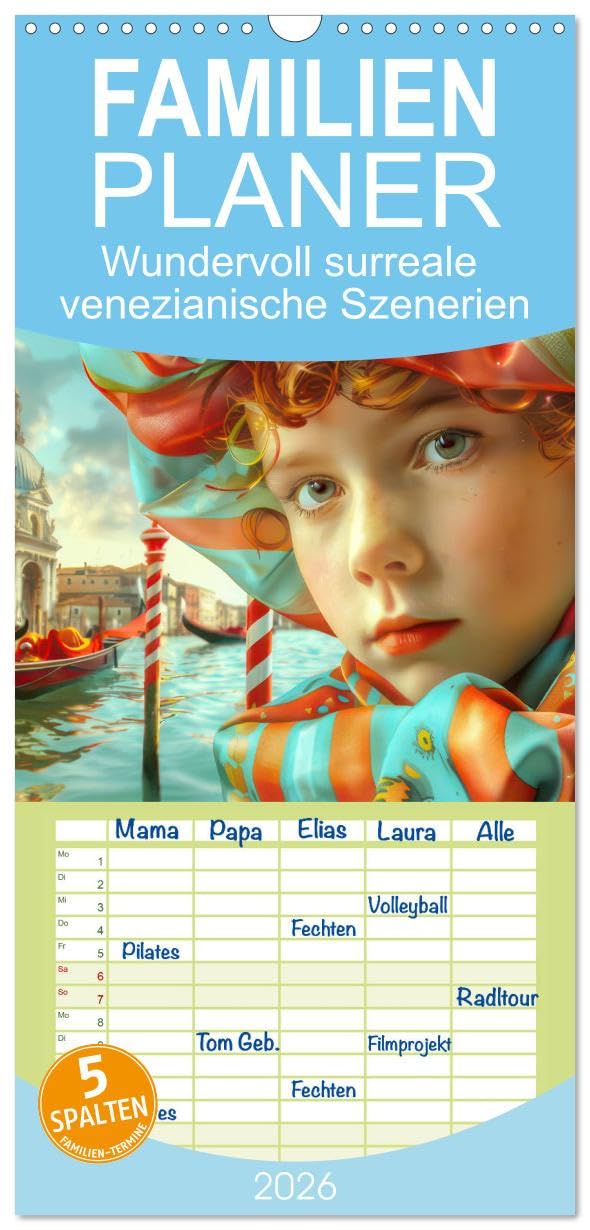 Familienplaner 2026 - Wundervoll surreale venezianische Szenerien mit 5 Spalten (Wandkalender, 21 cm x 45 cm), CALVENDO Leisure, Home & Garden