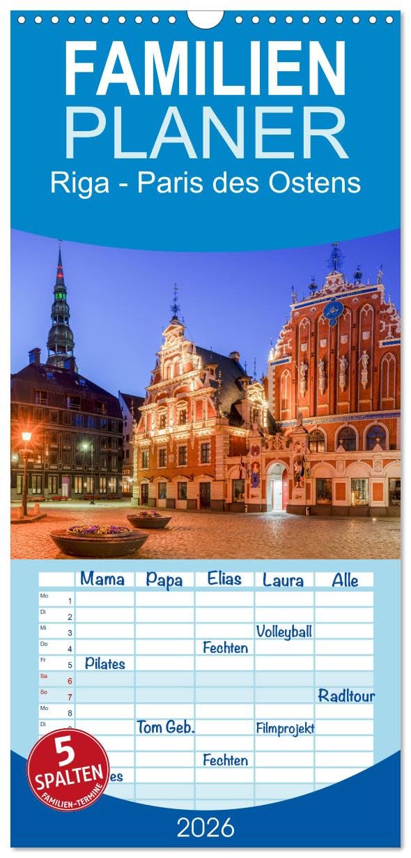 Familienplaner 2026 - Riga - Paris des Ostens mit 5 Spalten (Wandkalender, 21 cm x 45 cm), CALVENDO Leisure, Home & Garden