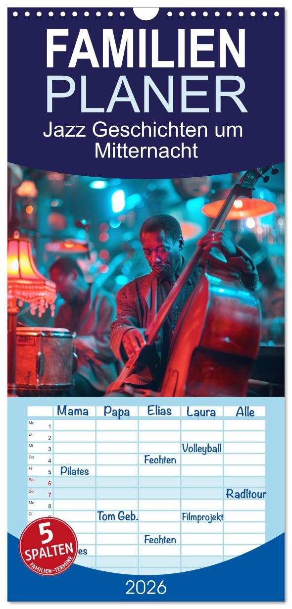 Familienplaner 2026 - Jazz Geschichten um Mitternacht mit 5 Spalten (Wandkalender, 21 cm x 45 cm), CALVENDO Business & Technology
