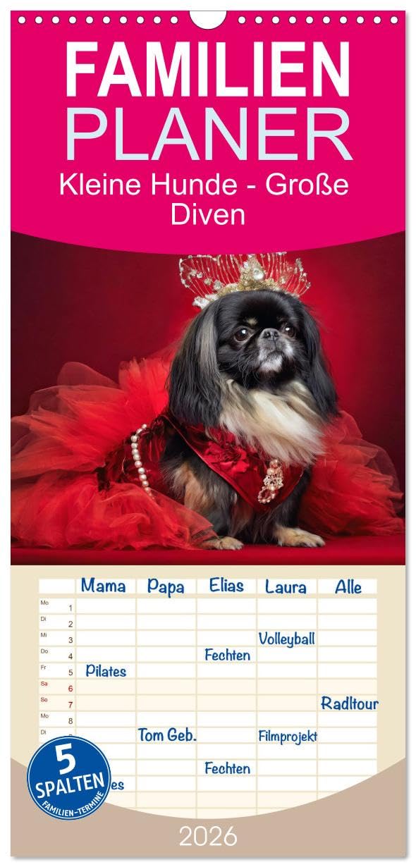Familienplaner 2026 - Kleine Hunde - Große Diven mit 5 Spalten (Wandkalender, 21 cm x 45 cm), CALVENDO Living & Furnishing