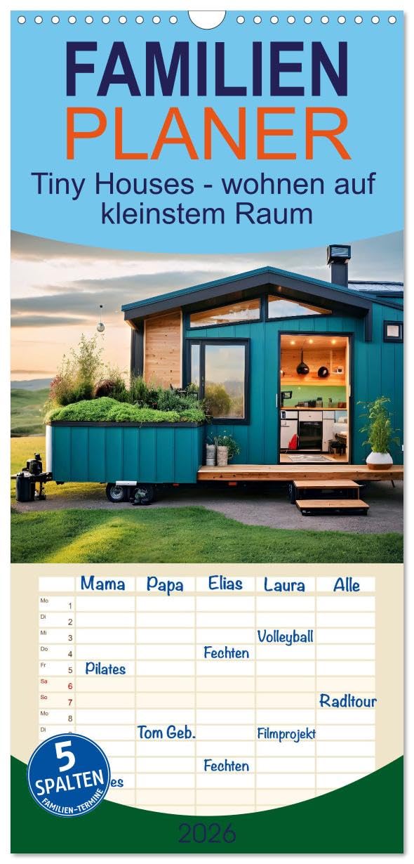Familienplaner 2026 - Tiny Houses - wohnen auf kleinstem Raum mit 5 Spalten (Wandkalender, 21 cm x 45 cm), CALVENDO Living & Furnishing