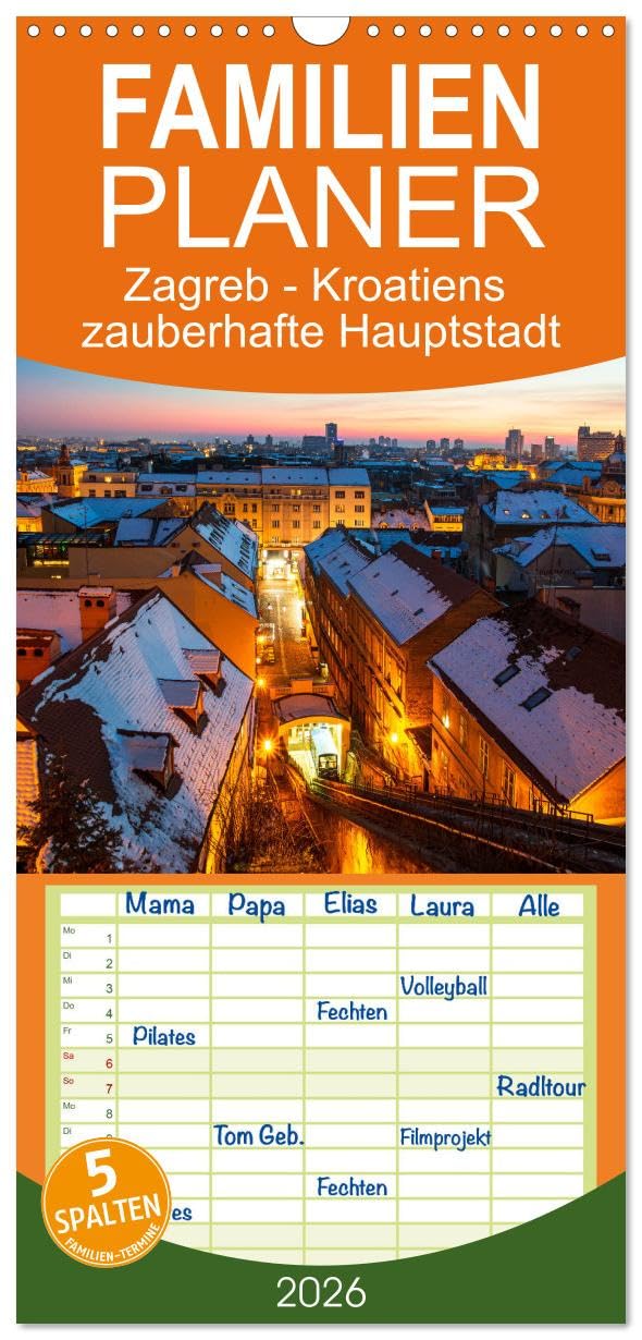 Familienplaner 2026 - Zagreb - Kroatiens zauberhafte Hauptstadt mit 5 Spalten (Wandkalender, 21 cm x 45 cm), CALVENDO Film, Art & Culture