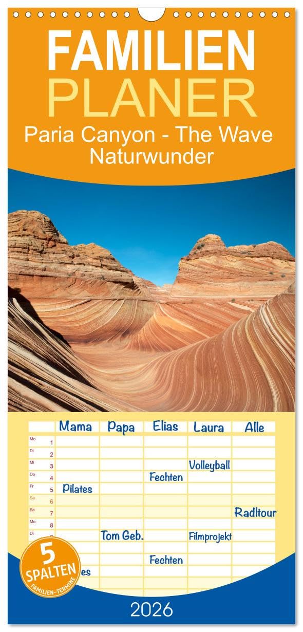 Familienplaner 2026 - Paria Canyon - The Wave Naturwunder mit 5 Spalten (Wandkalender, 21 cm x 45 cm), CALVENDO Photography