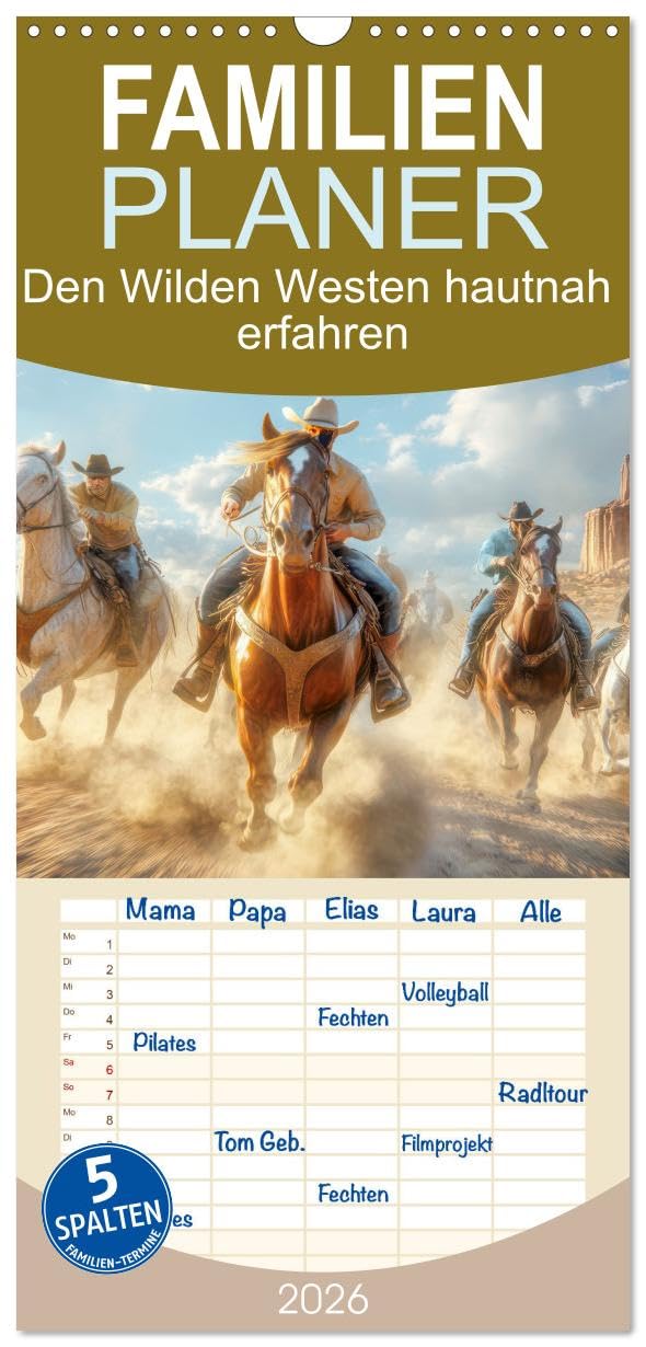 Familienplaner 2026 - Den Wilden Westen hautnah erfahren mit 5 Spalten (Wandkalender, 21 cm x 45 cm), CALVENDO Business & Technology