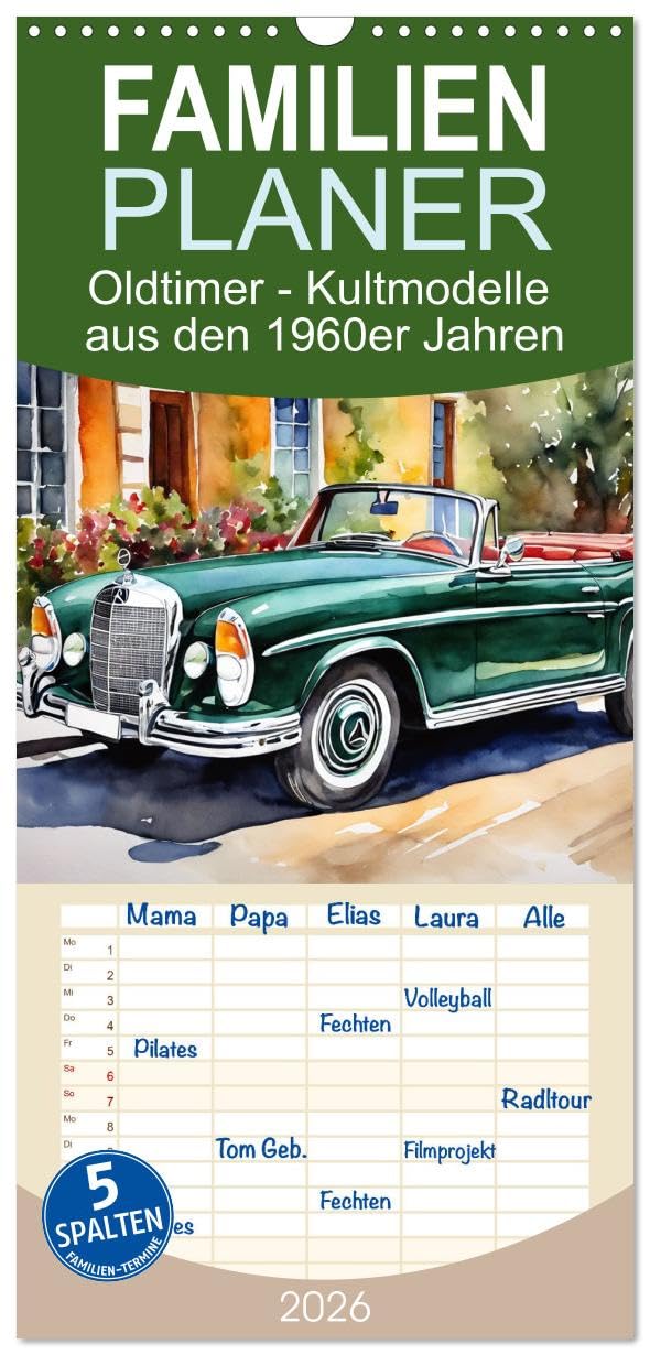 Familienplaner 2026 - Oldtimer - Kultmodelle aus den 1960er Jahren mit 5 Spalten (Wandkalender, 21 cm x 45 cm), CALVENDO Books