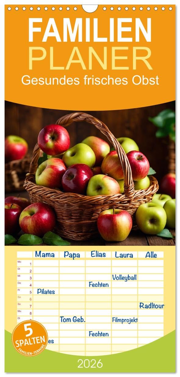 Familienplaner 2026 - Gesundes frisches Obst mit 5 Spalten (Wandkalender, 21 cm x 45 cm), CALVENDO Leisure, Home & Garden